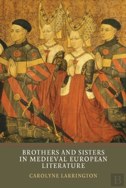 Bertrand.pt - Brothers And Sisters In Medieval European Literature