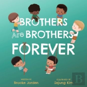 Brothers Are Brothers Forever