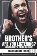 Brother'S Are You Listening?