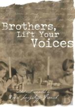Brothers, Lift Your Voices