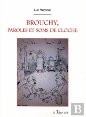 Brouchy, Paroles Et Sons De Cloche