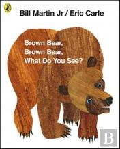 Brown Bear, Brown Bear, What Do You See?