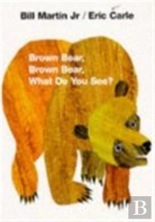 Brown Bear, Brown Bear, What Do You See?