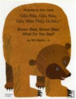 Bertrand.pt - Brown Bear, Brown Bear, What Do You See? In Vietnamese And English