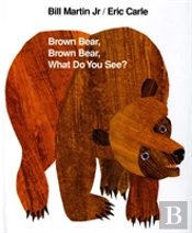 Brown Bear, Brown Bear, What Do You See?