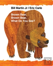 Brown Bear, Brown Bear, What Do You See?