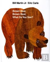 Brown Bear, Brown Bear, What Do You See?