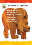 Brown Bear, Brown Bear, What Do You See? / Oso Pardo, Oso Pardo,  Que  Ves Ahi? (Bilingual Board Book - English / Spanish)