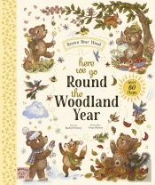 Brown Bear Wood: Here We Go Round The Woodland Year