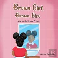 Brown Girl, Brown Girl!