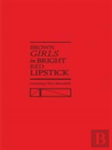 Brown Girls In Bright Red Lipstick