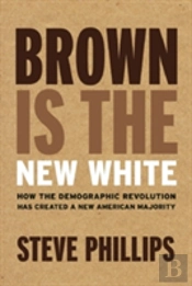 Brown Is The New White