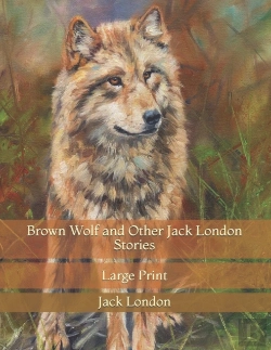 Bertrand.pt - Brown Wolf And Other Jack London Stories