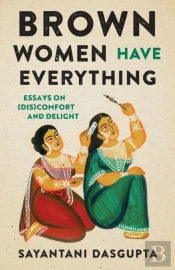 Brown Women Have Everything