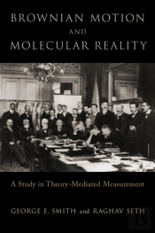 Brownian Motion And Molecular Reality
