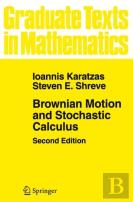 Brownian Motion And Stochastic Calculus