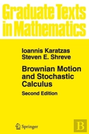 Brownian Motion And Stochastic Calculus