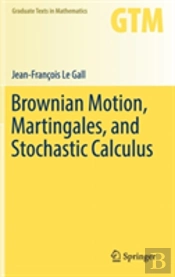 Brownian Motion, Martingales, And Stochastic Calculus