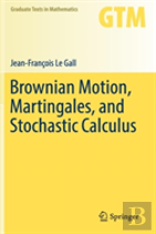 Brownian Motion, Martingales, And Stochastic Calculus