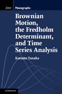 Bertrand.pt - Brownian Motion, The Fredholm Determinant, And Time Series Analysis