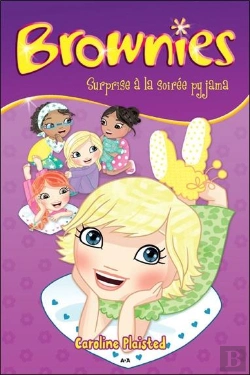 Bertrand.pt - Brownies - T.3 : Surprise A La Soiree Pyjama
