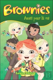 Brownies - T.4 : Amies Pour La Vie