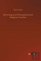 Browning As A Philosophical And Religious Teacher