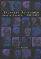 Browning Re-Viewed