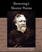 Browning'S Shorter Poems