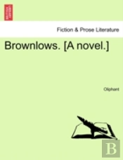 Brownlows. (A Novel.)