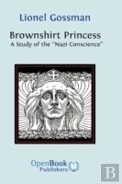 Brownshirt Princess: A Study Of The 'Naz