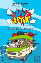 Bru Artiac. Operació Gertrudis