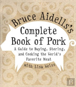 Bertrand.pt - Bruce Aidells'S Complete Book Of Pork