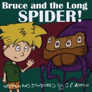 Bruce And The Long Spider