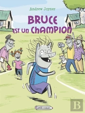 Bruce Est Un Champion