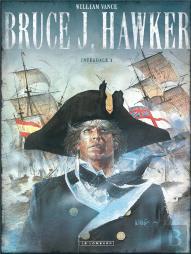 Bruce J. Hawker ; Intégrale  Tome 1