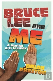 Bruce Lee And Me