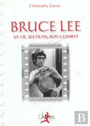Bruce Lee ; Hommage Au Petit Dragon