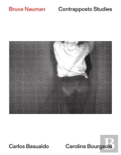 Bruce Nauman: Contrapposto Studies