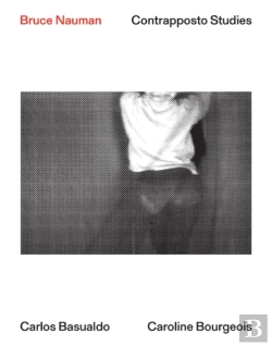 Bertrand.pt - Bruce Nauman: Contrapposto Studies