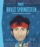 Bruce Springsteen: A Who Hq Illustrated Biography