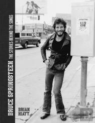 Bruce Springsteen - The Stories Behind The Songs