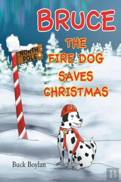 Bertrand.pt - Bruce The Fire Dog Saves Christmas