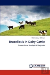 Brucellosis In Dairy Cattle