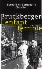 Bruckberger L'Enfant Terrible