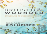 Bruised & Wounded