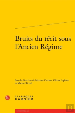 Bertrand.pt - Bruits Du Récit Sous L'Ancien Régime