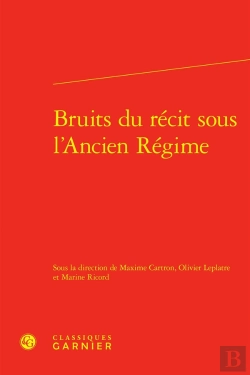 Bertrand.pt - Bruits Du Récit Sous L'Ancien Régime
