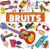 Bruits - Les Petits Imagiers De Maria Jalibert