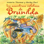 Bruja Brunilda. La Asombrosa Calabaza